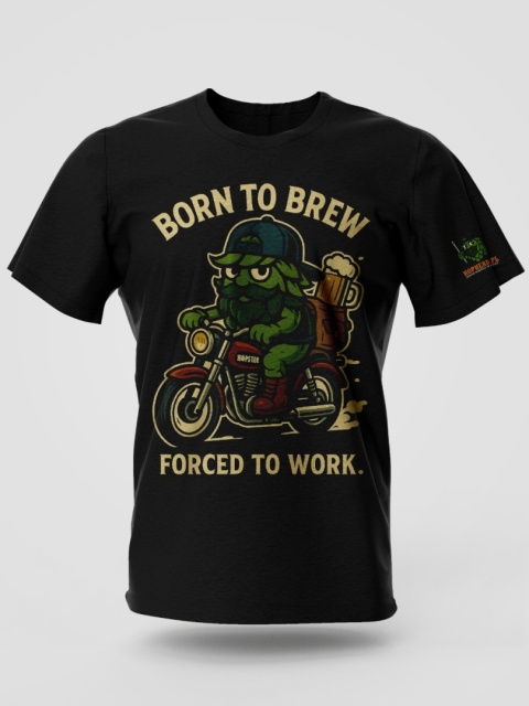 “Born to Brew – Forced to Work” – Koszulka Hophead Moto Edition